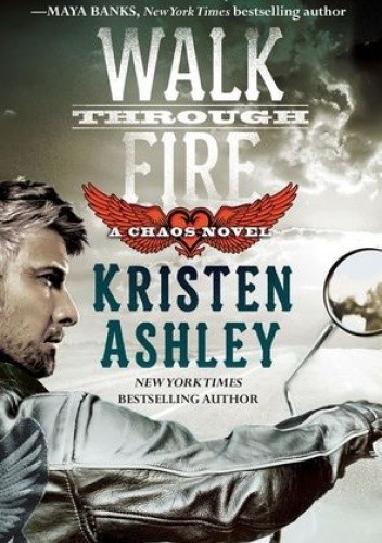 Walk Through Fire - Kristen Ashley
