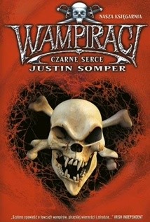 Wampiraci. Czarne Serce - Justin Somper