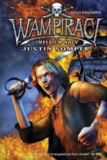 Wampiraci. Imperium nocy - Justin Somper