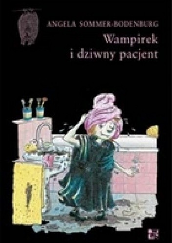 Wampirek i dziwny pacjent - Angela Sommer-Bodenburg