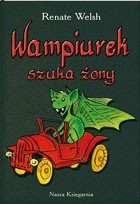Wampiurek szuka żony - Renate Welsh