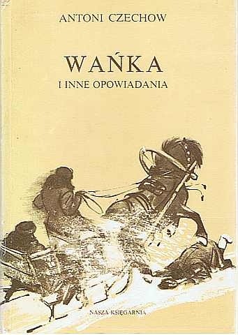 Wańka i inne opowiadania - Antoni Czechow