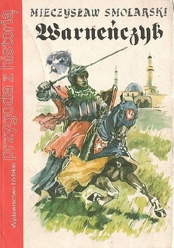 Warneńczyk - Mieczysław Smolarski