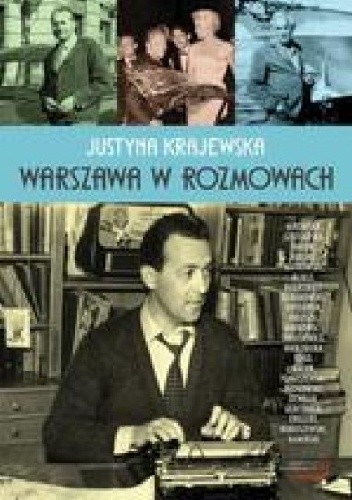 Warszawa w rozmowach - Justyna Krajewska