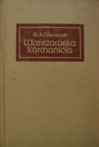 Warszawska karmaniola - Stanisław Ryszard Dobrowolski