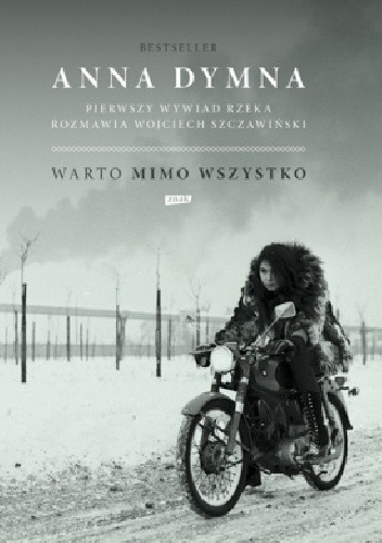 Warto mimo wszystko. Pierwszy wywiad rzeka - Anna Dymna