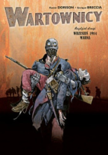 Wartownicy #2: Rozdział drugi. Wrzesień 1914. Marna - Enrique Breccia