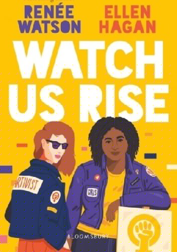 Watch Us Rise - Renée Watson