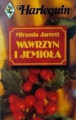 Wawrzyn i jemioła - Miranda Jarrett