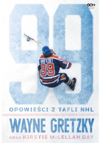 Wayne Gretzky. Opowieści z tafli NHL - Wayne Gretzky