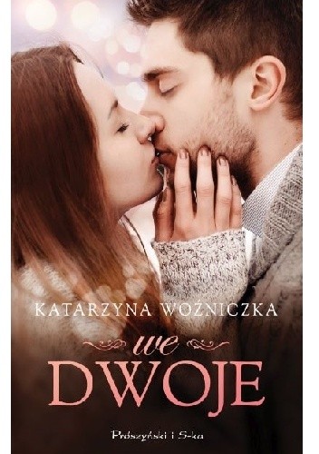 We dwoje - Katarzyna Woźniczka