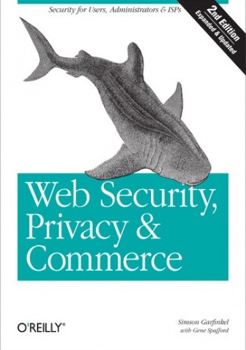 Web Security, Privacy & Commerce. 2nd Edition - Simson Garfinkel