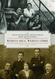 Według ojca, według córki. Historia rodu - Jerzy Krzyżanowski
