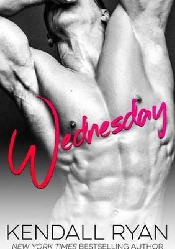 Wednesday - Kendall Ryan