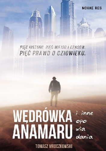 Wędrówka Anamaru i inne opowiadania - Tomasz Mroczkowski