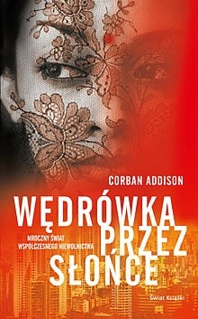 Wędrówka przez słońce - Corban Addison