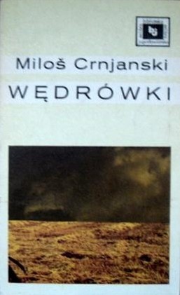 Wędrówki - Miloš Crnjanski