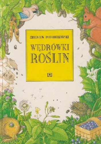Wędrówki Roślin - Zbigniew Podbielkowski