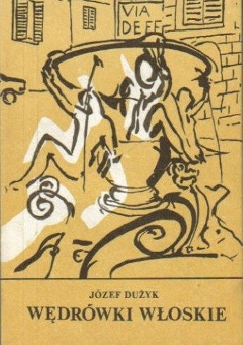Wędrówki włoskie - Józef Dużyk