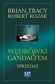 Wędrówki z Gandalfem. Sprzedaż - Brian Tracy