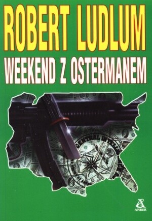 Weekend z Ostermanem - Robert Ludlum