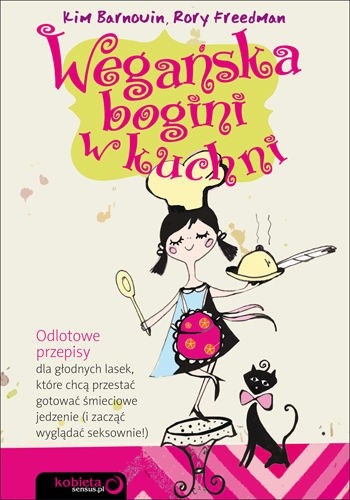 Wegańska bogini w kuchni - Kim Barnouin
