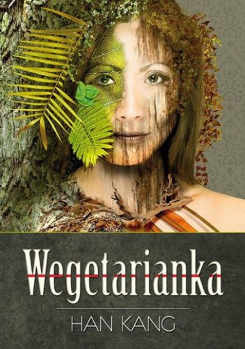 Wegetarianka - Han Kang