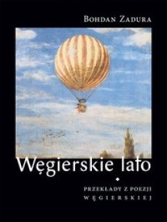 Węgierskie lato - Bohdan Zadura