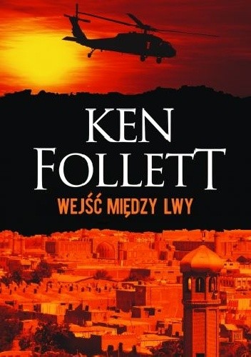 Wejść między lwy - Ken Follett