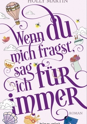 Wenn du mich fragst, sag ich fur immer - Holly Martin