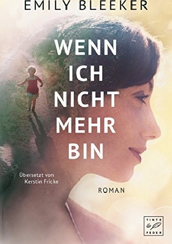 Wenn ich nicht mehr da bin - Emily Bleeker