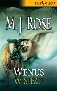 Wenus w sieci - M. J. Rose