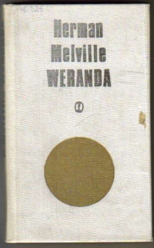 Weranda i inne równie prawdziwe opowieści - Herman Melville