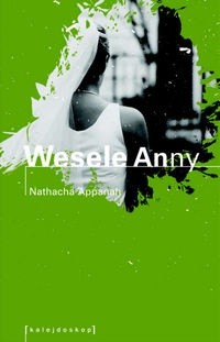 Wesele Anny - Nathacha Appanah