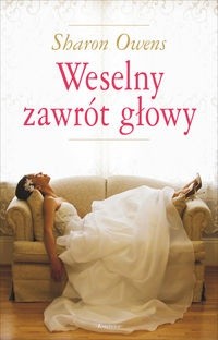 Weselny zawrót głowy - Sharon Owens