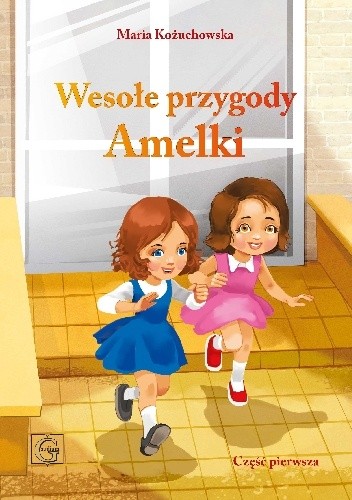 Wesołe przygody Amelki cz. 1 - Maria Kożuchowska