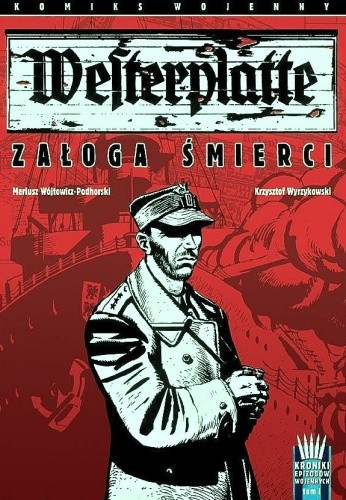 Westerplatte: Załoga śmierci - Mariusz Wójtowicz-Podhorski