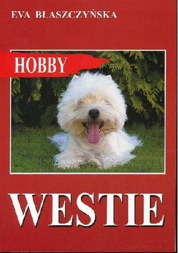 Westie. West highland white terrier. - Ewa Błaszczyńska
