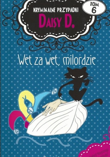 Wet za wet, milordzie - Carola Dunn