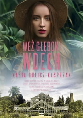 Weź głęboki wdech - Kasia Bulicz-Kasprzak