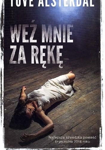 Weź mnie za rękę - Tove Alsterdal