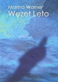 Węzeł Leto - Marina Warner