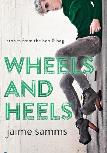Wheels and Heels - Jaime Samms