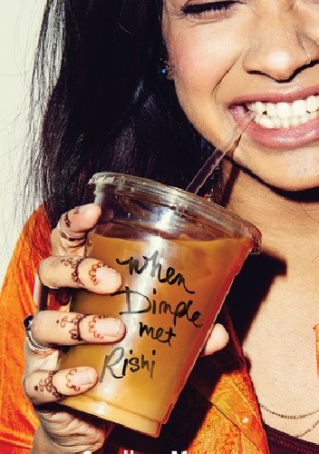 When Dimple Met Rishi - Sandhya Menon