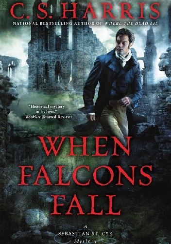 When Falcons Fall - C. S. Harris