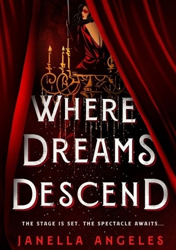 Where Dreams Descend - Janella Angeles