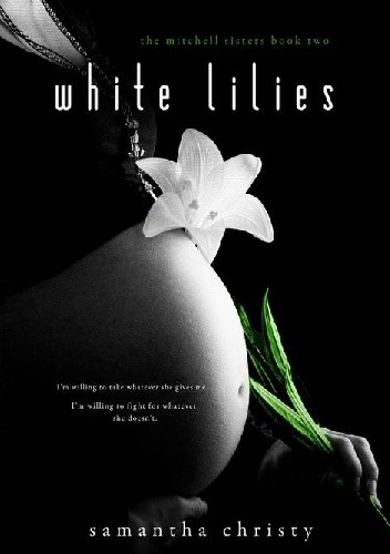 White Lilies - Samantha Christy
