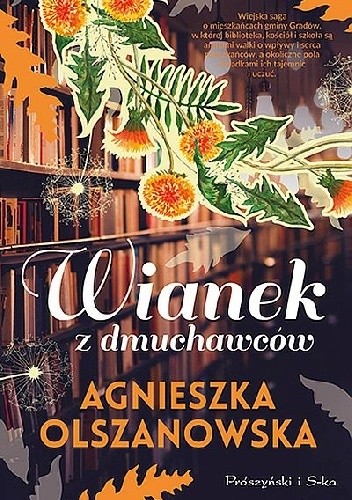 Wianek z dmuchawców - Agnieszka Olszanowska