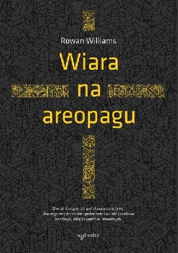 Wiara na areopagu - Rowan Williams