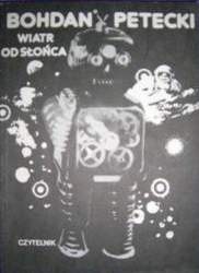 Wiatr od Słońca - Bohdan Petecki